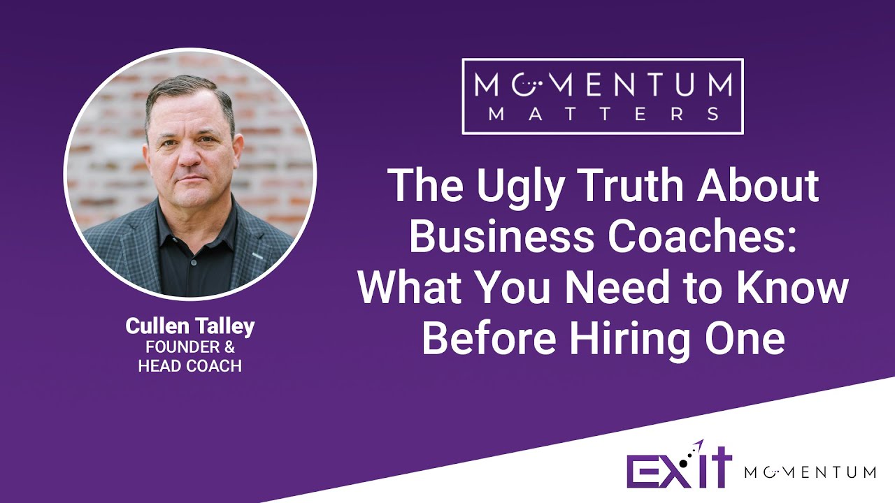 The Ugly Truth About Business Coaches: What You Need to Know Before Hiring One
