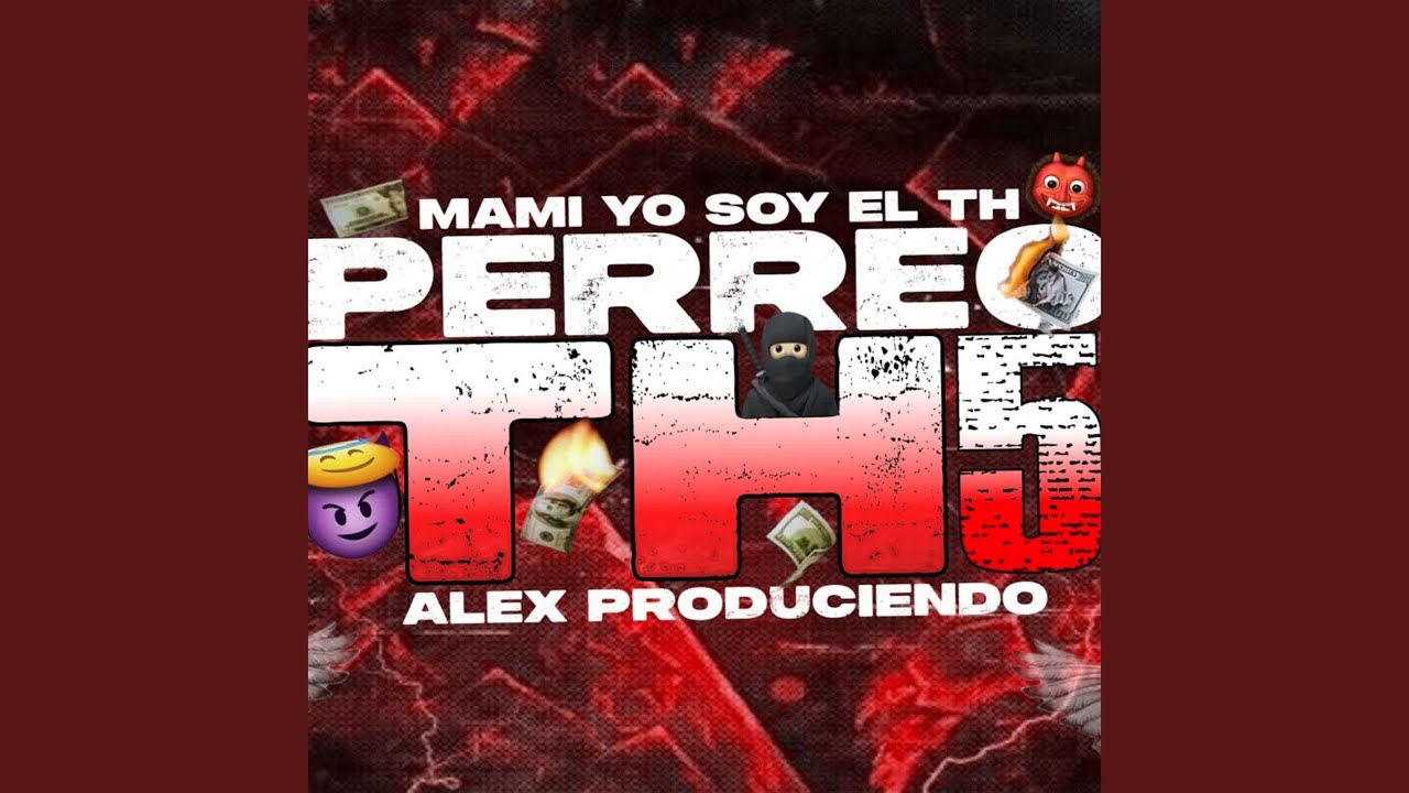 PERREO TH 5
