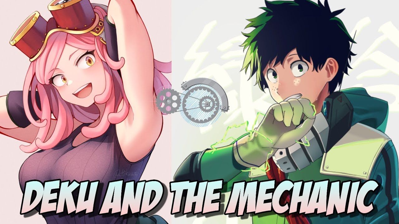 DEKU AND THE MECHANIC ONESHOT / IZUKU MIDORIYA X MEI HATSUME / MHA TEXTING STORIES