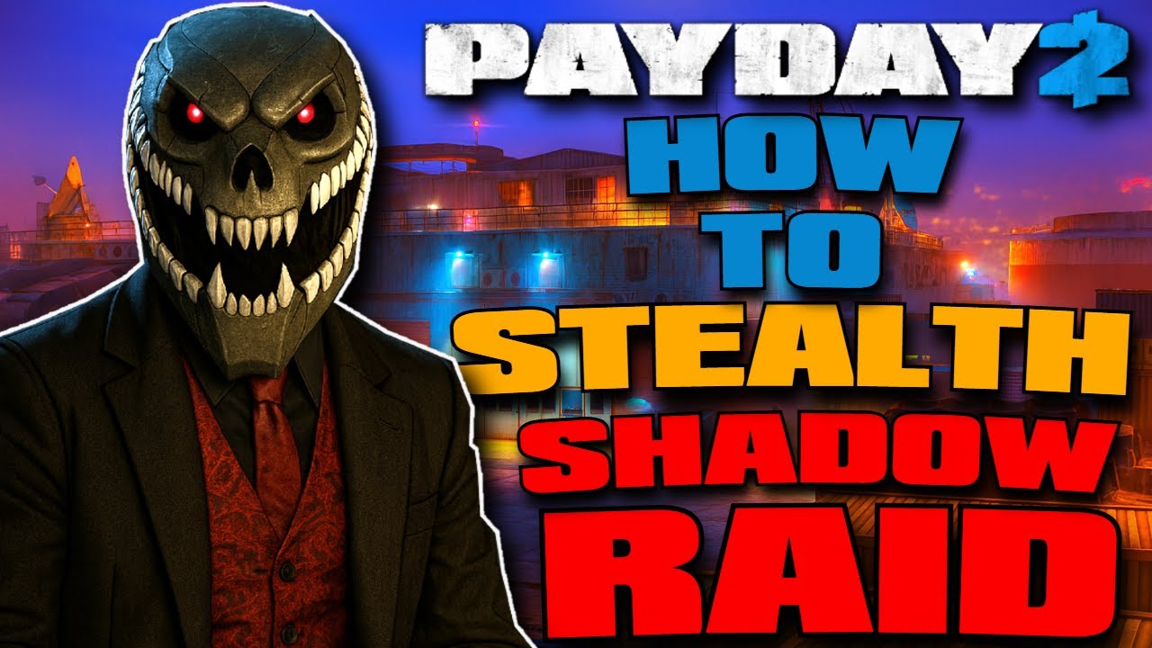 How to Full Stealth Shadow Raid in Payday 2 (2026 Guide)