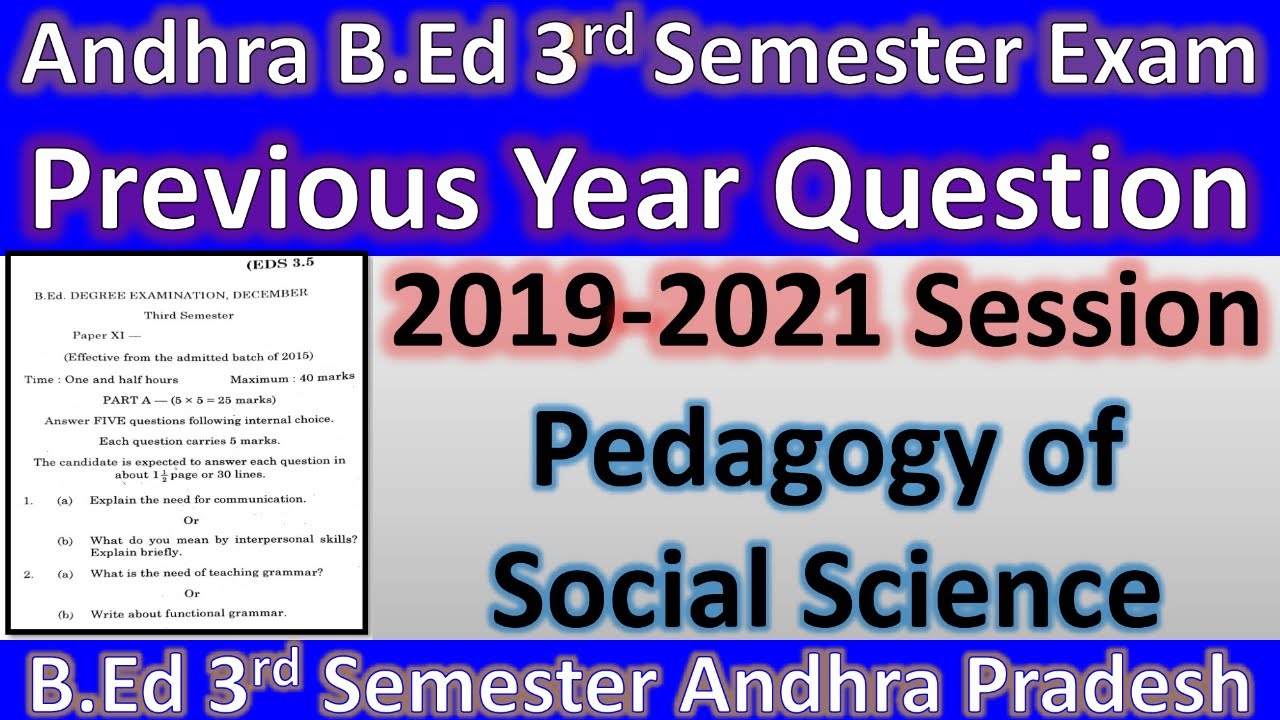 Andhra B.ED 3rd Semester Exam Previous Year Question II PEDAGOGY OF SOCIAL SCIENCE 2019-2021 Session