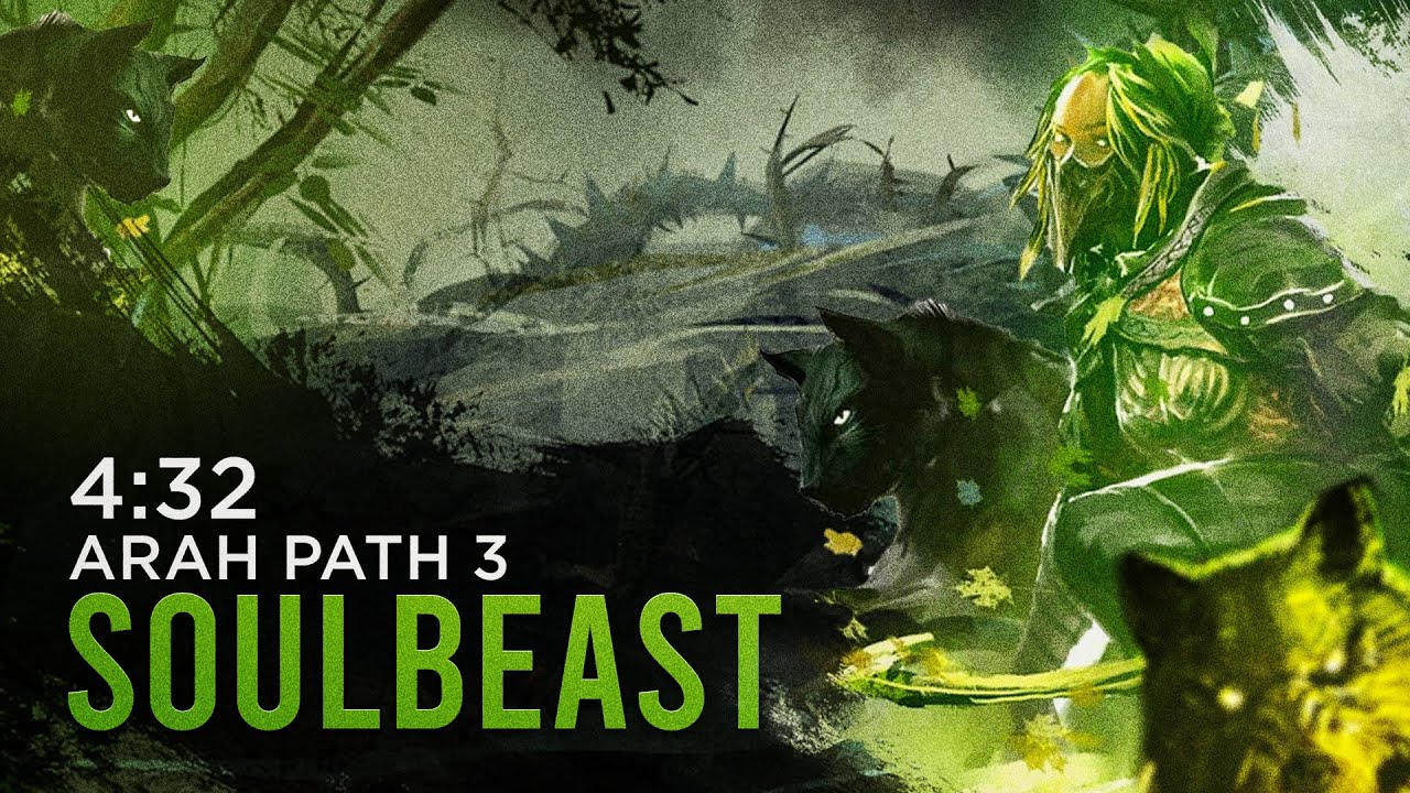 [SC] Arah Path 3 | 4:32 | Soulbeast