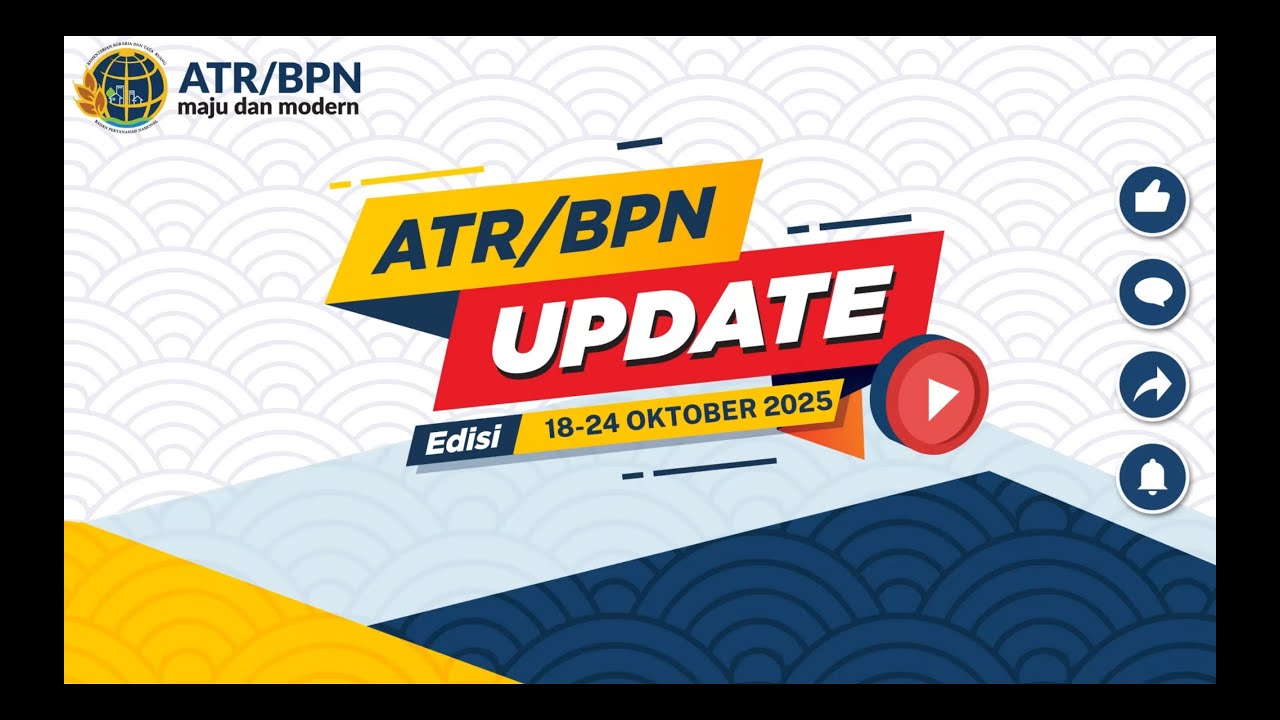 [ATR/BPN UPDATE] EDISI 18-24 OKTOBER 2025