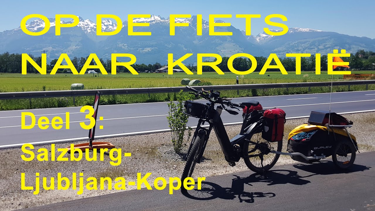 Fietsreis 2021: Ciclovia Alpe-Adriaradweg-Ljubljana-Koper
