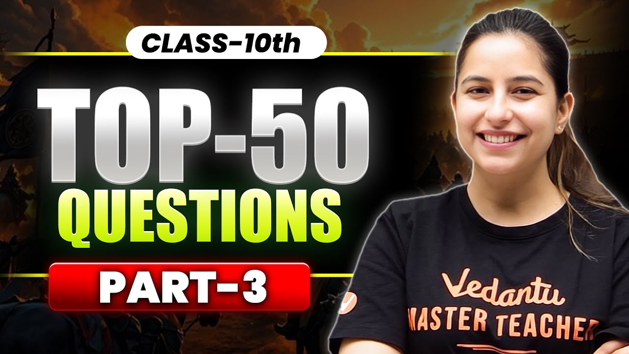 SST | Top 50 Questions 🔥| Part - 3 | CBSE Class 10 | Varsha Mam