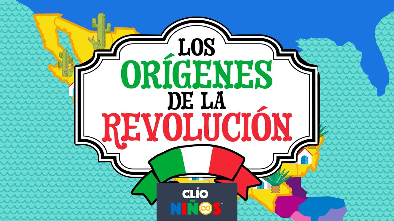 Los orígenes de la Revolución Mexicana