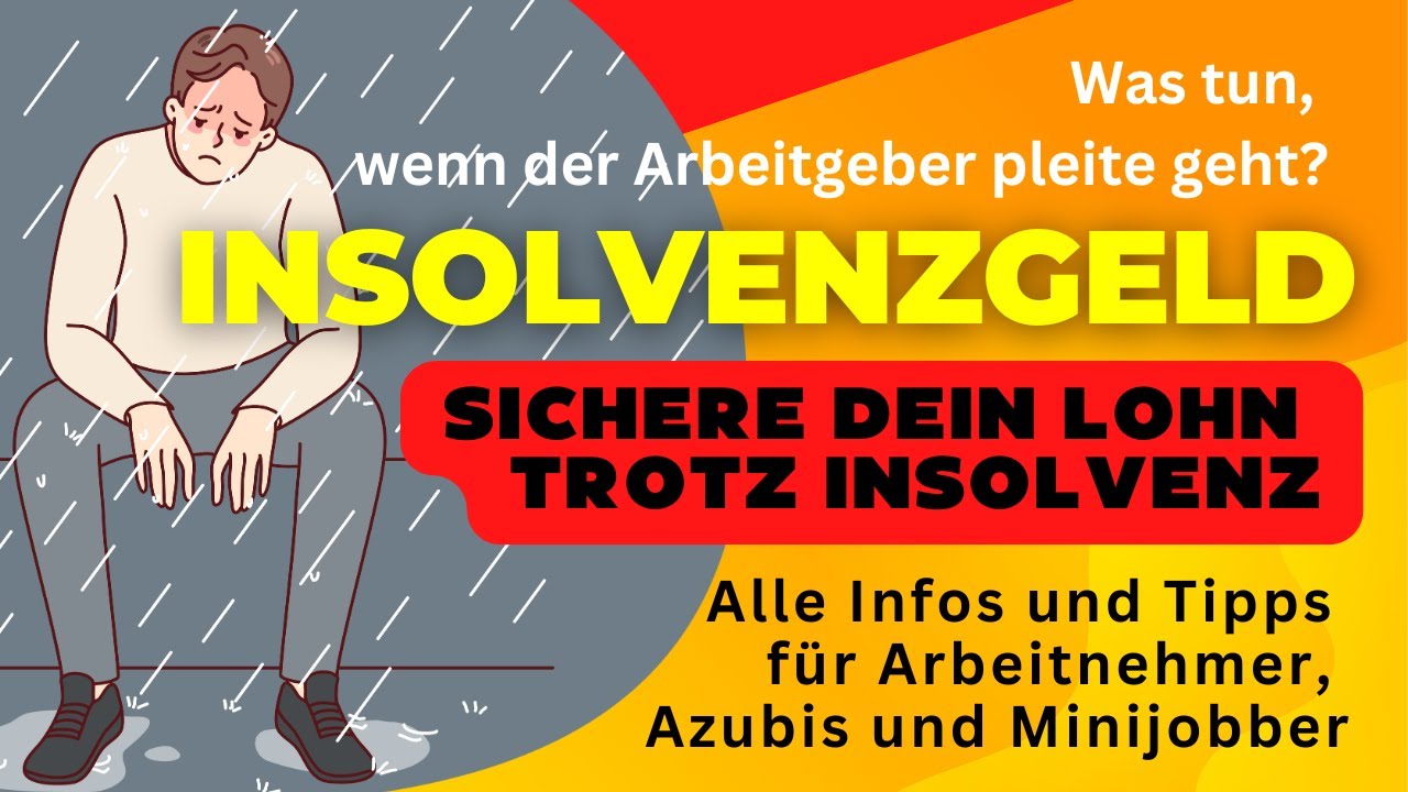 Insolvenzgeld: Arbeitgeber ist Pleite? Sichere Dein Lohn mit Insolvenzgeld! Deine Rechte & Tipps!