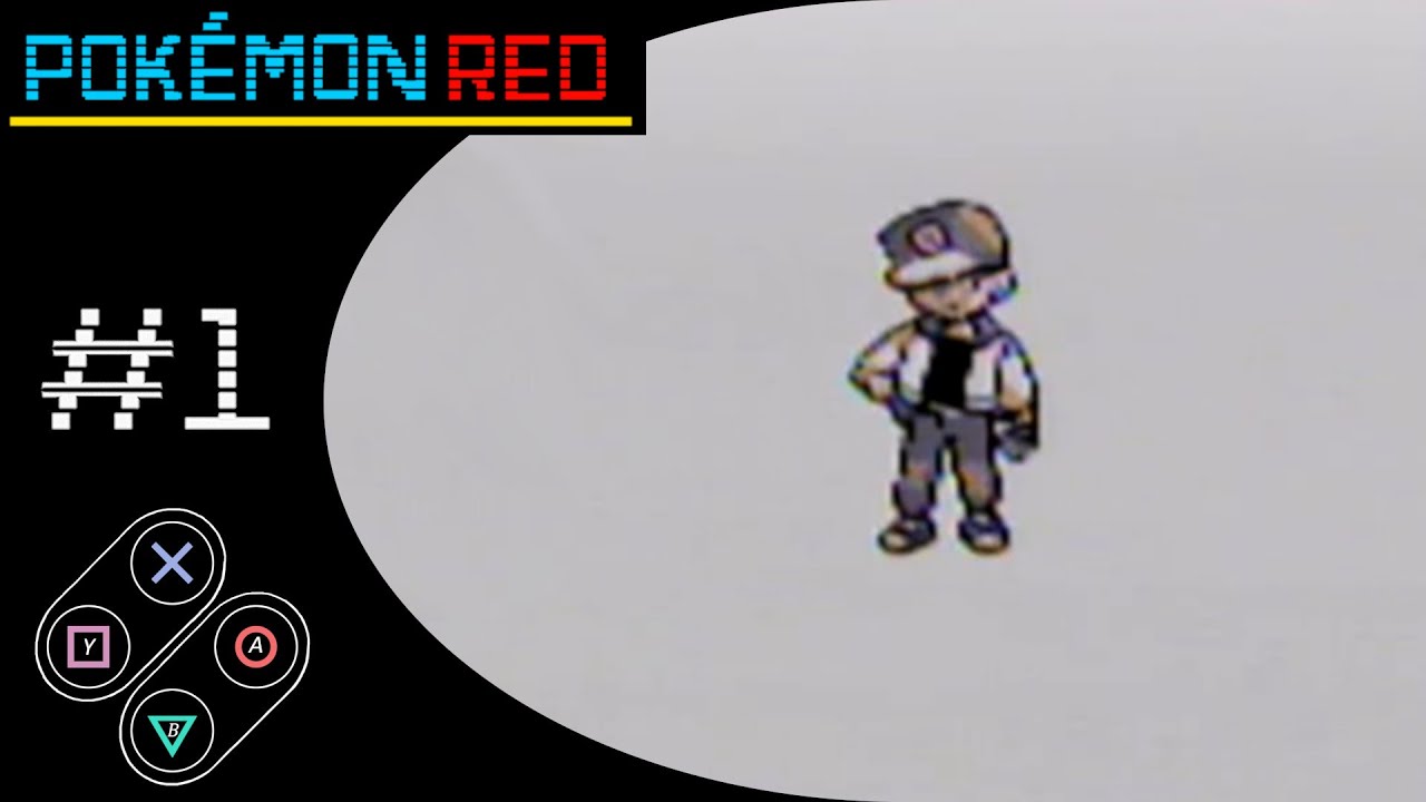Shall We Play Pokemon Red - Part 1: I Choose You