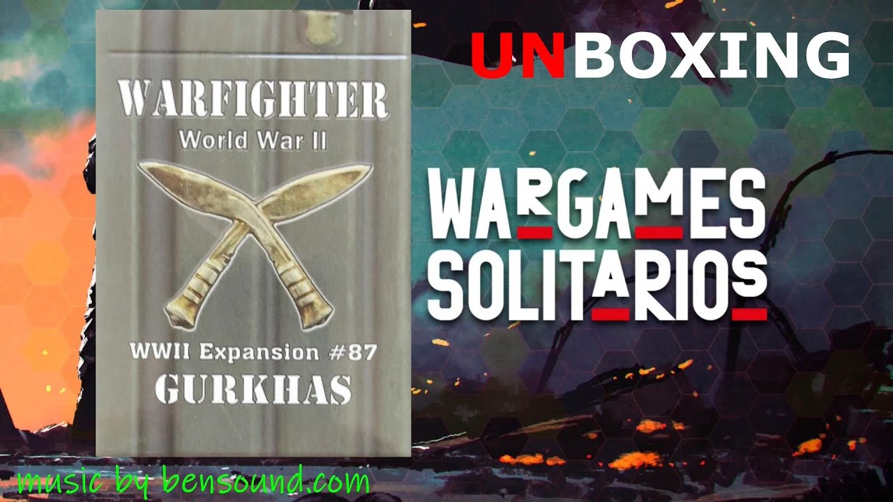 Warfighter North Africa. Expansión Gurkhas. Unboxing.