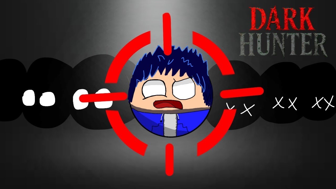 Target - Dark hunter part 1 🔪