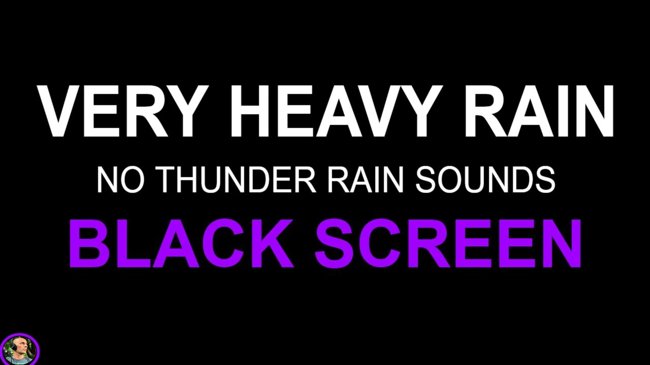 Rain No Ads, Heavy Rain Downpour, Relaxing Rain No Thunder, Night Rain Black Screen, Sleep Aid Rain