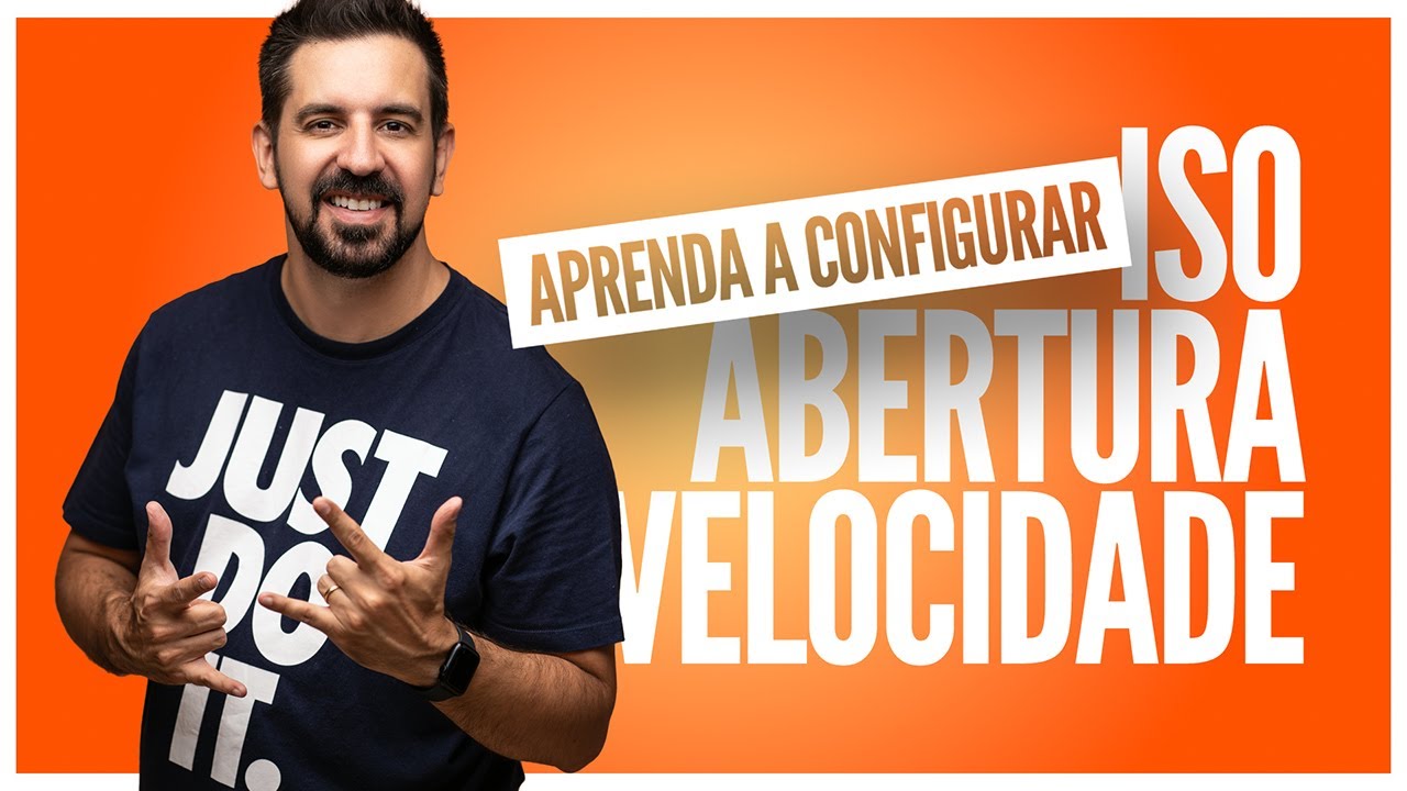 Como configurar Abertura, Velocidade e ISO como você (talvez) NUNCA VIU!