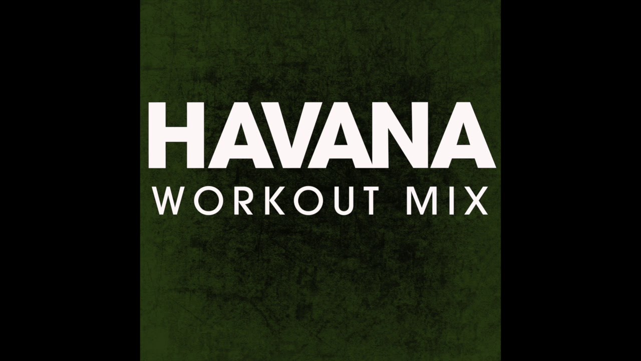 Havana (Workout Remix)