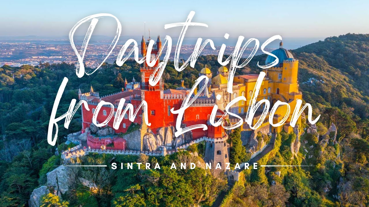 Sintra, Cabo da Roca,  Cascais and Nazare - Day trips from Lisbon, Portugal(2022)