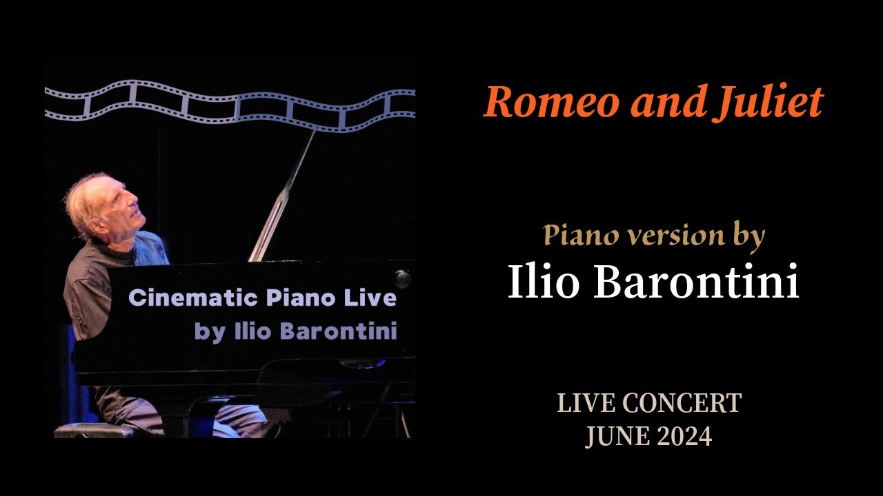 Romeo and Juliet. Ilio Barontini, piano