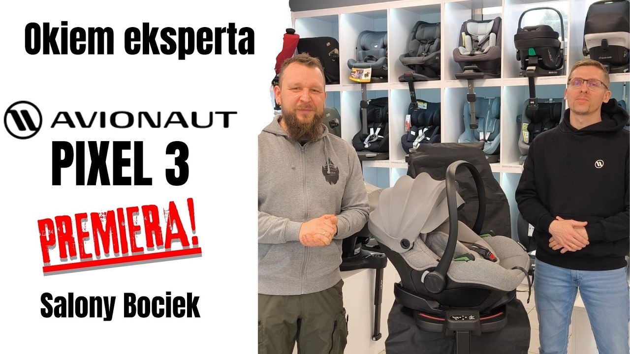 Avionaut Pixel 3 - premiera najlżejszego fotelika dla niemowląt okiem eksperta Avionaut - Bociek.eu