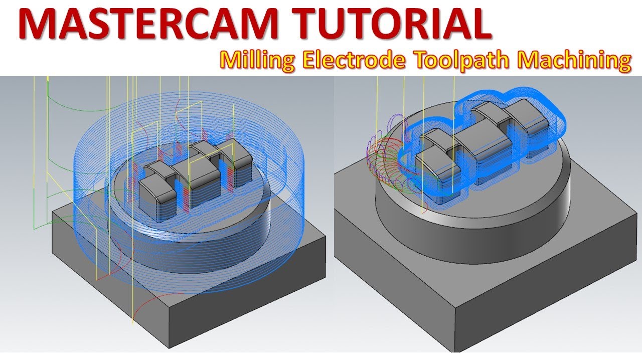 MasterCAM Tutorial #131 | Milling Electrode Toolpath Machining