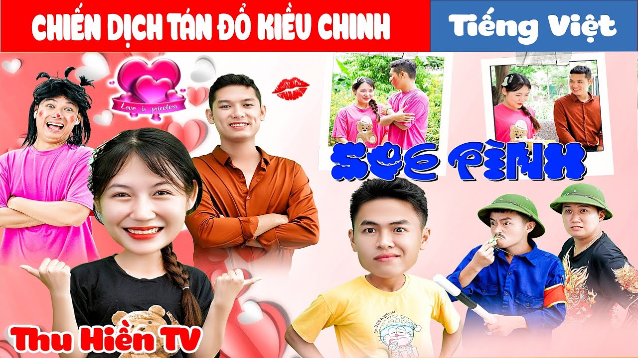 CHIẾN DỊCH TÁN ĐỔ KIỀU CHINH|| Tình Yêu Sét Đánh💕Tổng Hợp Cổ tích Đời thực Hay Nhất #153💕Thu Hiền TV