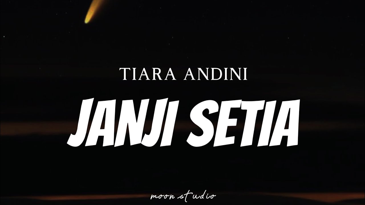 TIARA ANDINI - Janji Setia ( Lyrics )