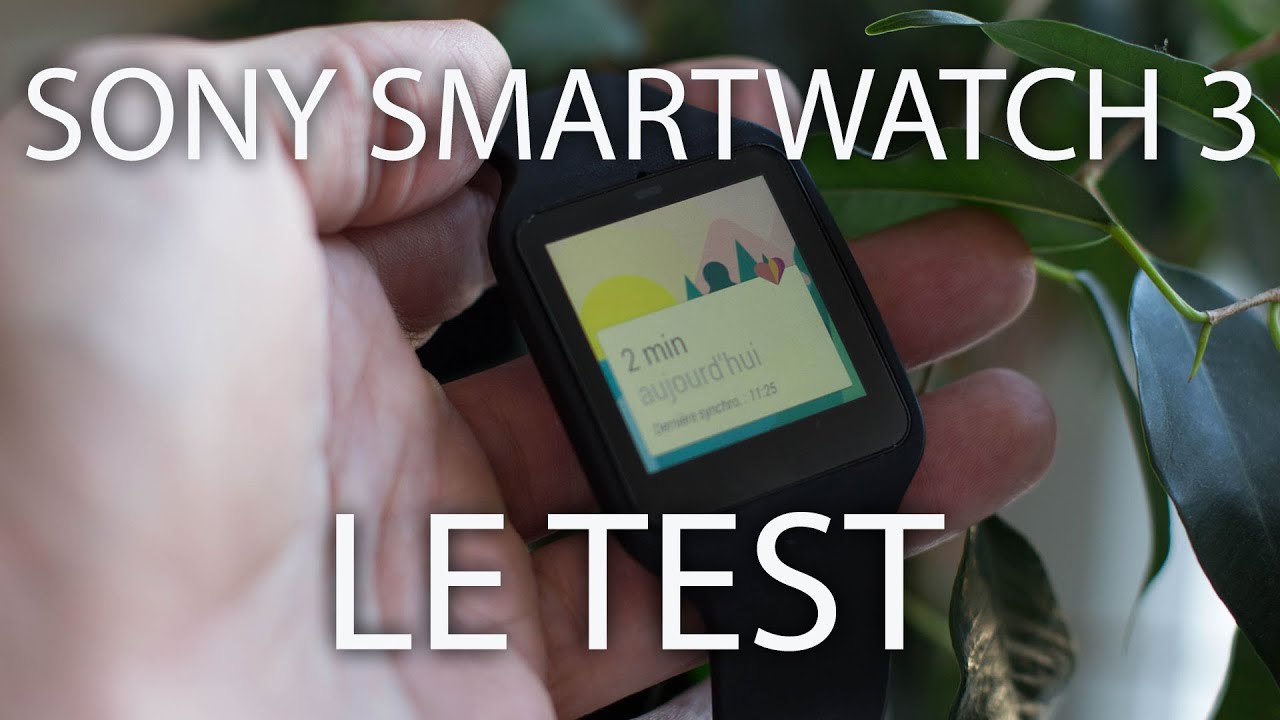 Test de la Sony SmartWatch 3