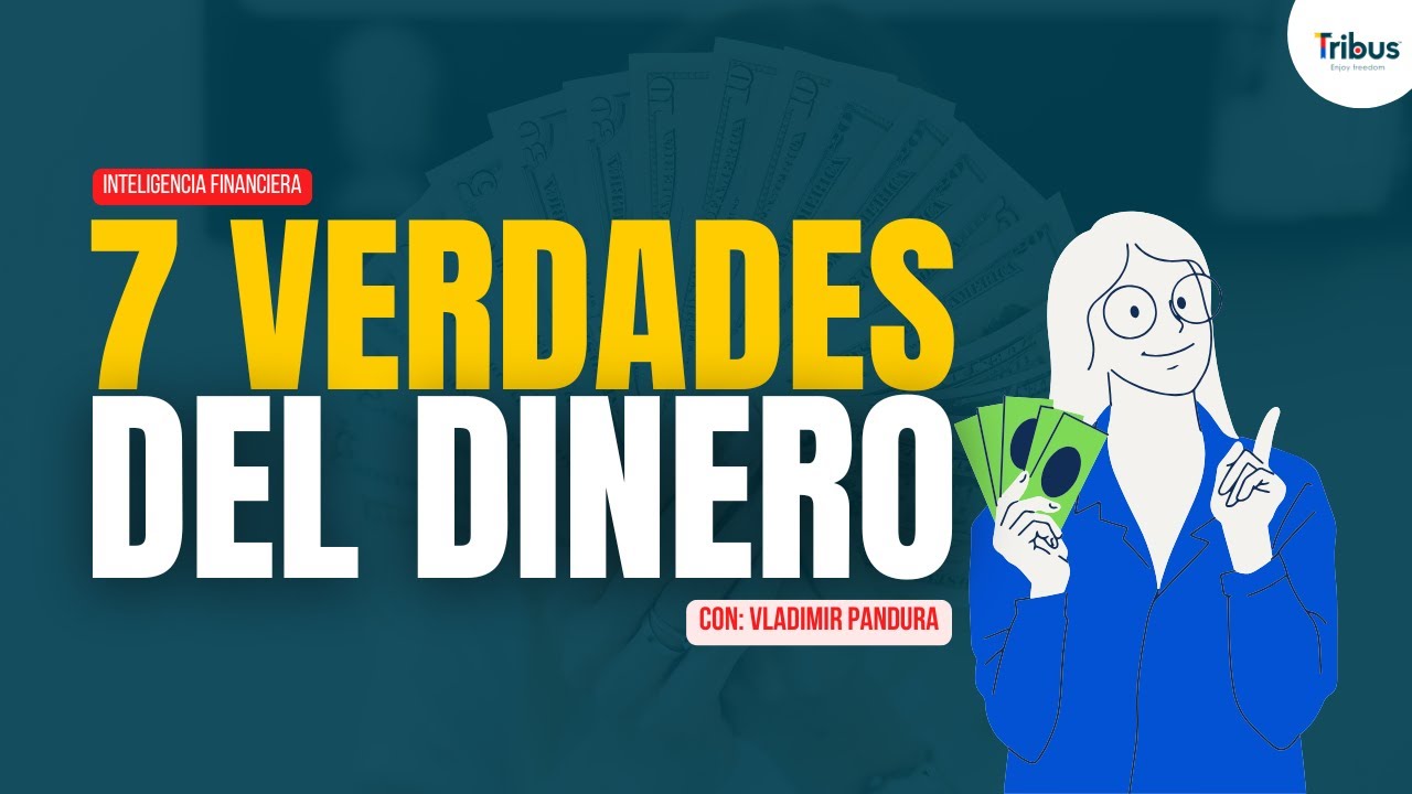Alguien tiene que decirte la verdad, Sal de la escases aprendiendo: Las Siete verdades del dinero