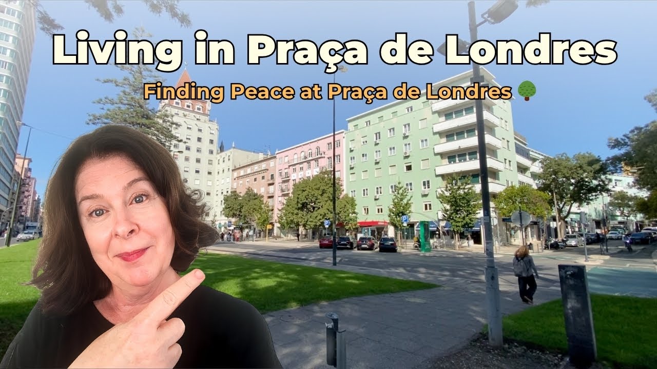 Praça de Londres Lisbon Neighborhood Walk | Moving to Lisbon Real Estate 2025 Tour