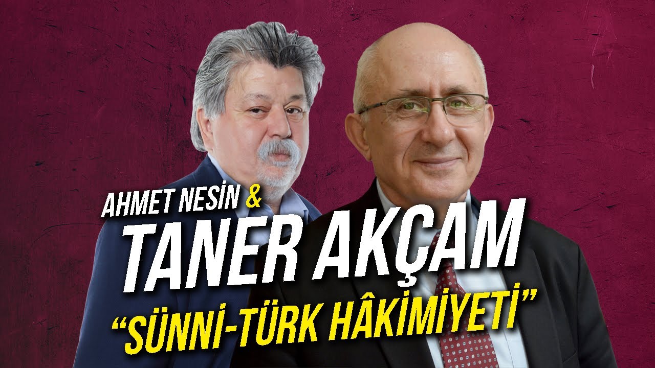 Sünni - Türk Hâkimiyeti /  Taner Akçam & Ahmet Nesin