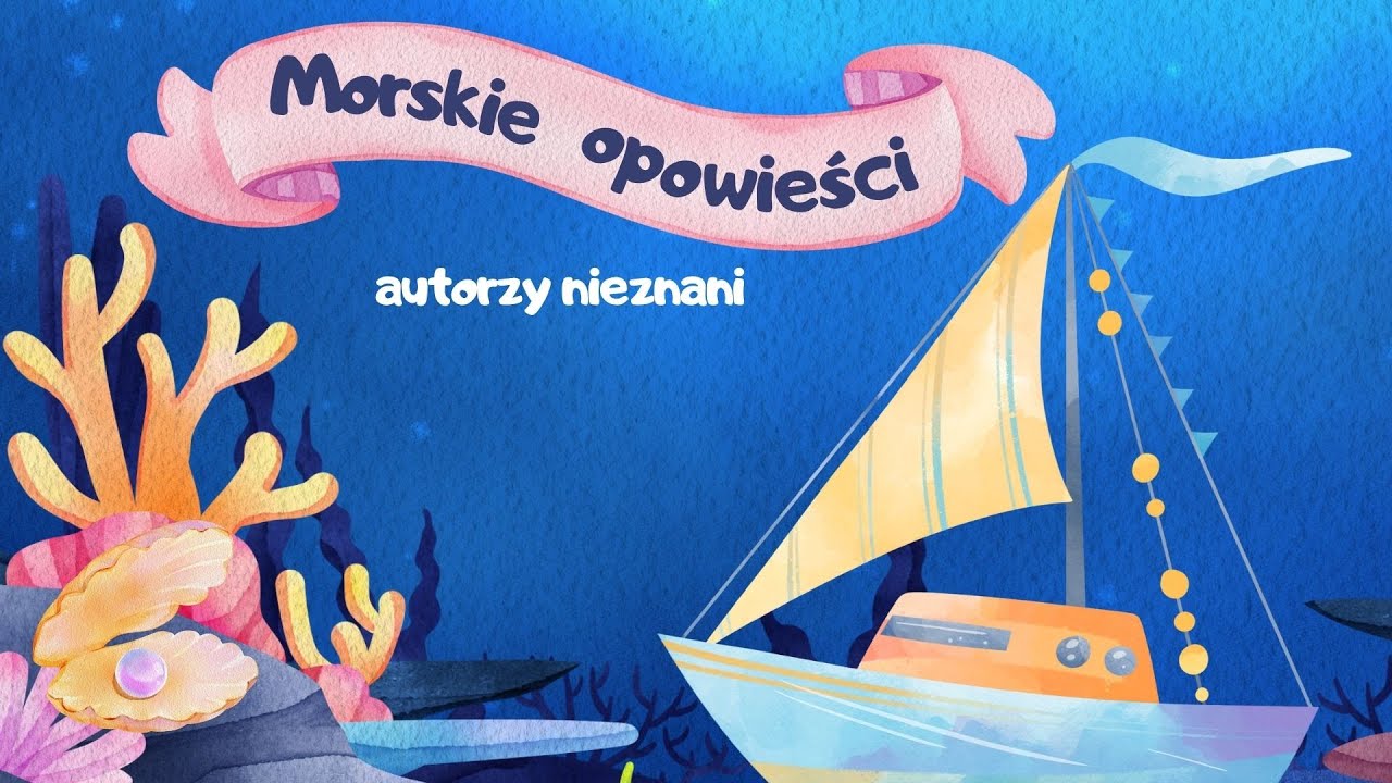 Nr 160. MORSKIE OPOWIEŚCI, animacje dla dzieci, animowane piosenki