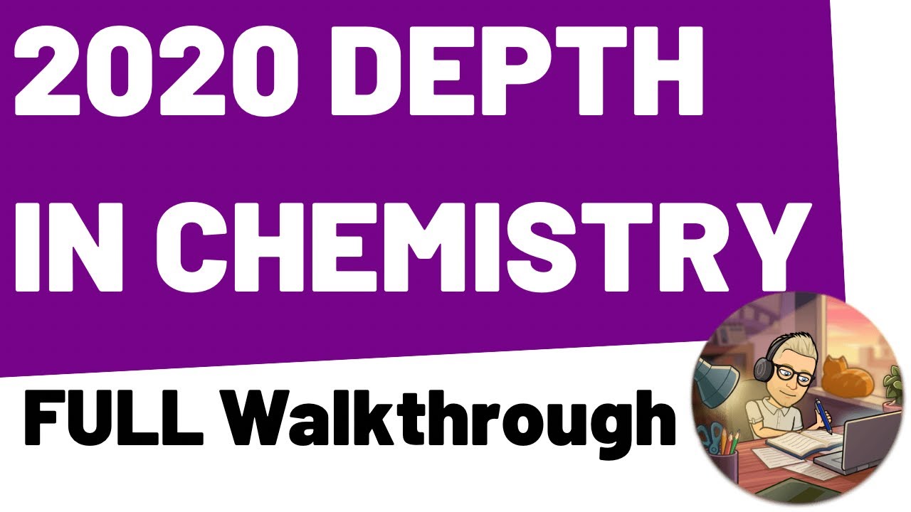 Depth in Chemistry 2020 - FULL WALKTHROUGH - OCR AS and A level Chemistry