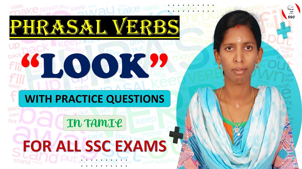 PHRASAL VERBS IN TAMIL | "LOOK" RELATED ALL PHRASAL VERBS | PHRASAL VERBS | CWJ SSC | SSC ENGLISH