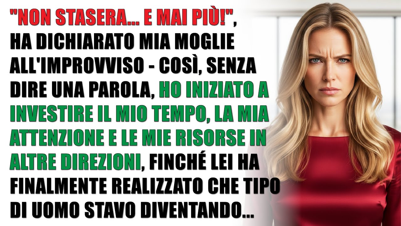 Non Stasera...E Mai Più! - Ha Dichiarato Mia Moglie All'improvviso