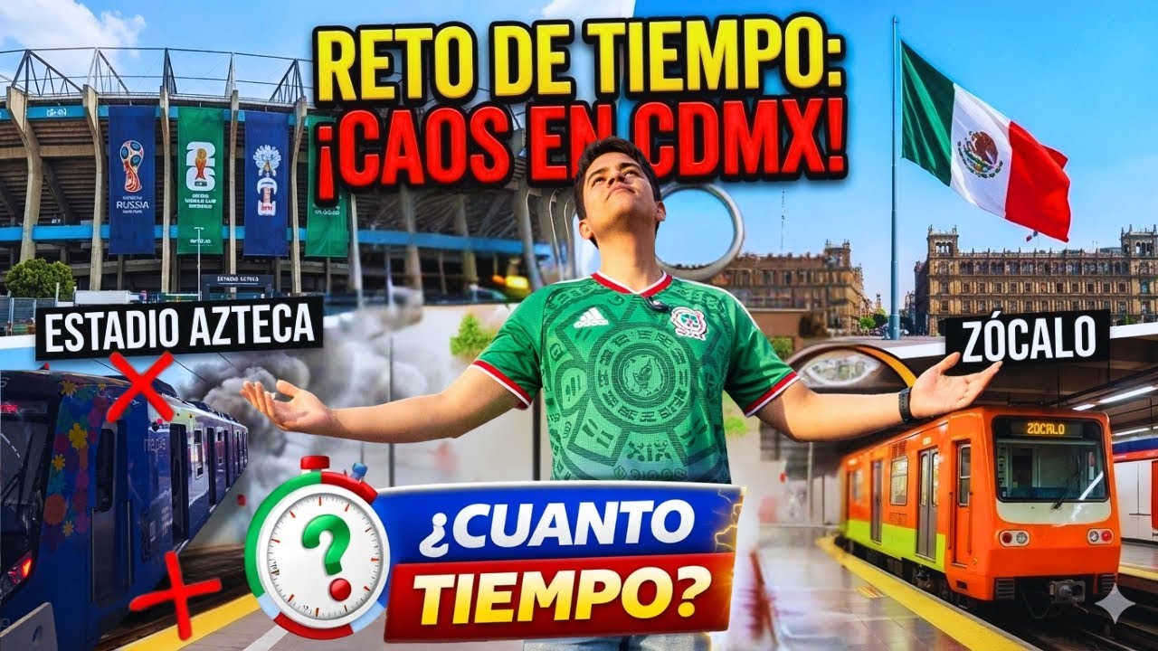 Reto Mundial 2026 | ¿Cuánto tiempo se tarda del ESTADIO AZTECA al ZÓCALO? / GUIA PARA ESTE MUNDIAL