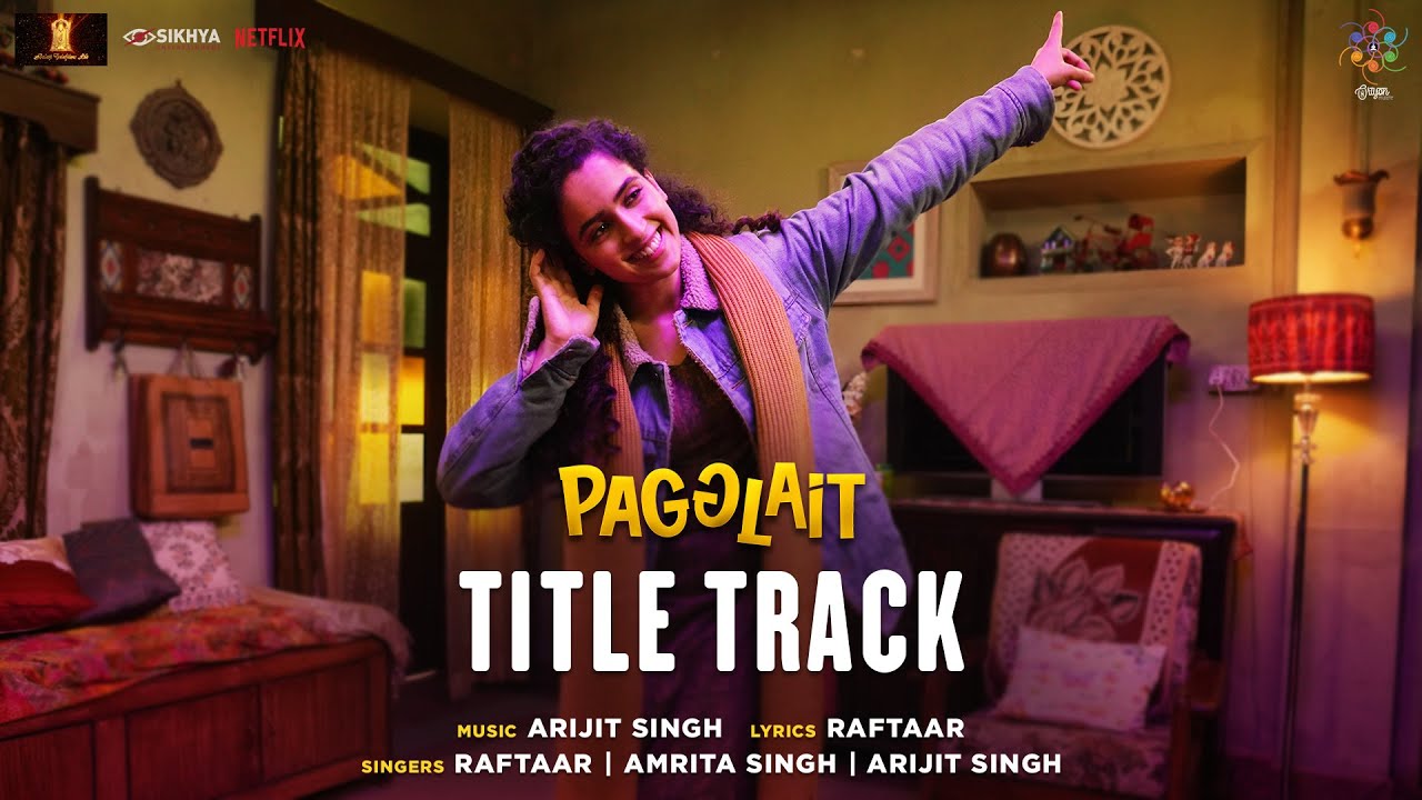Pagglait Title Track | Arijit Singh | Raftaar | Amrita Singh | Oriyon Music