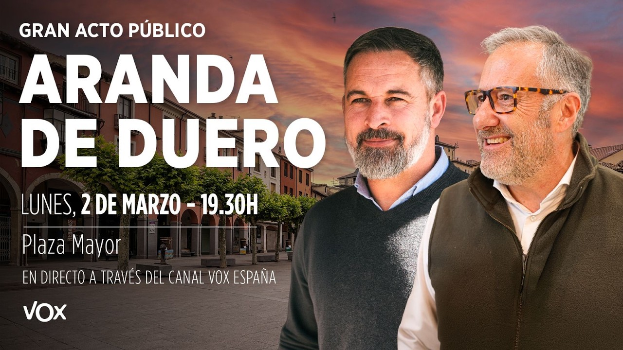 Gran Acto en Aranda de Duero con Santiago Abascal