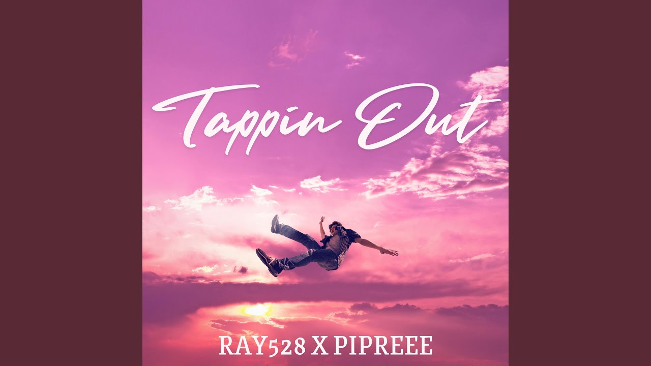 Tappin out