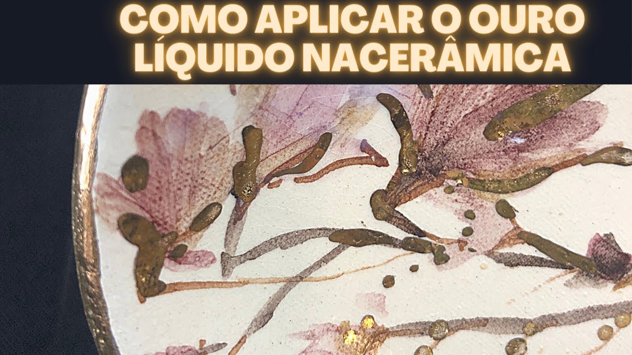 COMO APLICAR O OURO LÍQUIDO SOBRE CERÂMICA