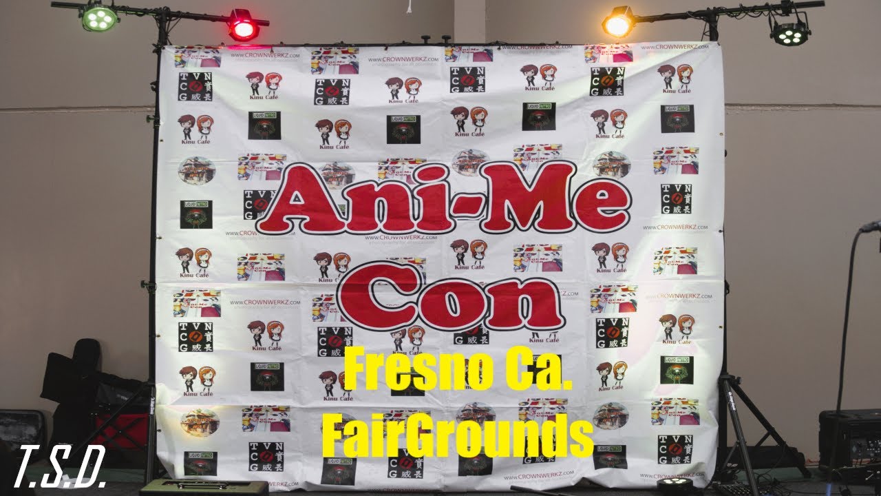 Ani-Me Con 10.0 - Fresno Ca. Fairgrounds - 2022*