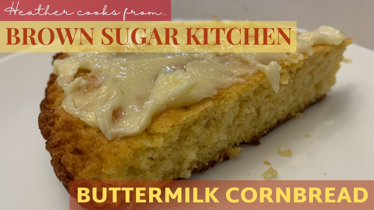 Buttermilk Cornbread | Brown Sugar Kitchen | EASY