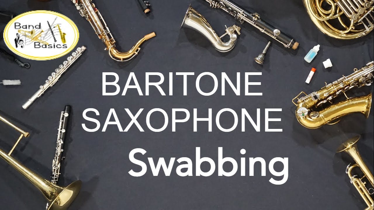 Baritone Saxophone Swabbing