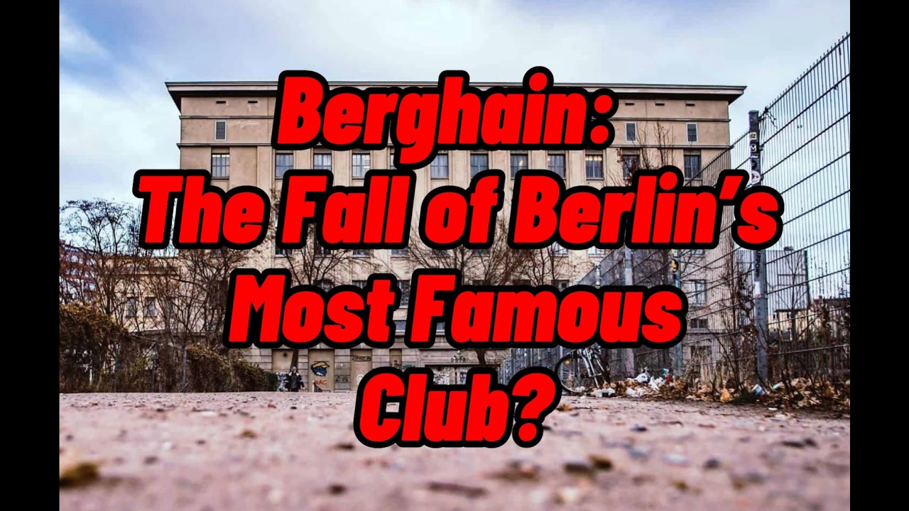 BERGHAIN 🏢: The Fall of Berlin&rsquo;s Most Famous Club? &ndash; What&rsquo;s Happening?