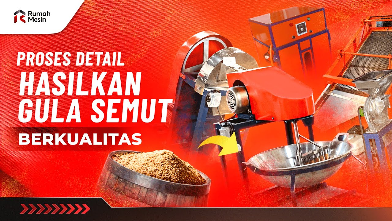 Cara membuat Gula Semut Menggunakan Rangkaian Mesin Gula Semut Rumah Mesin, Hasilnya Berkualitas