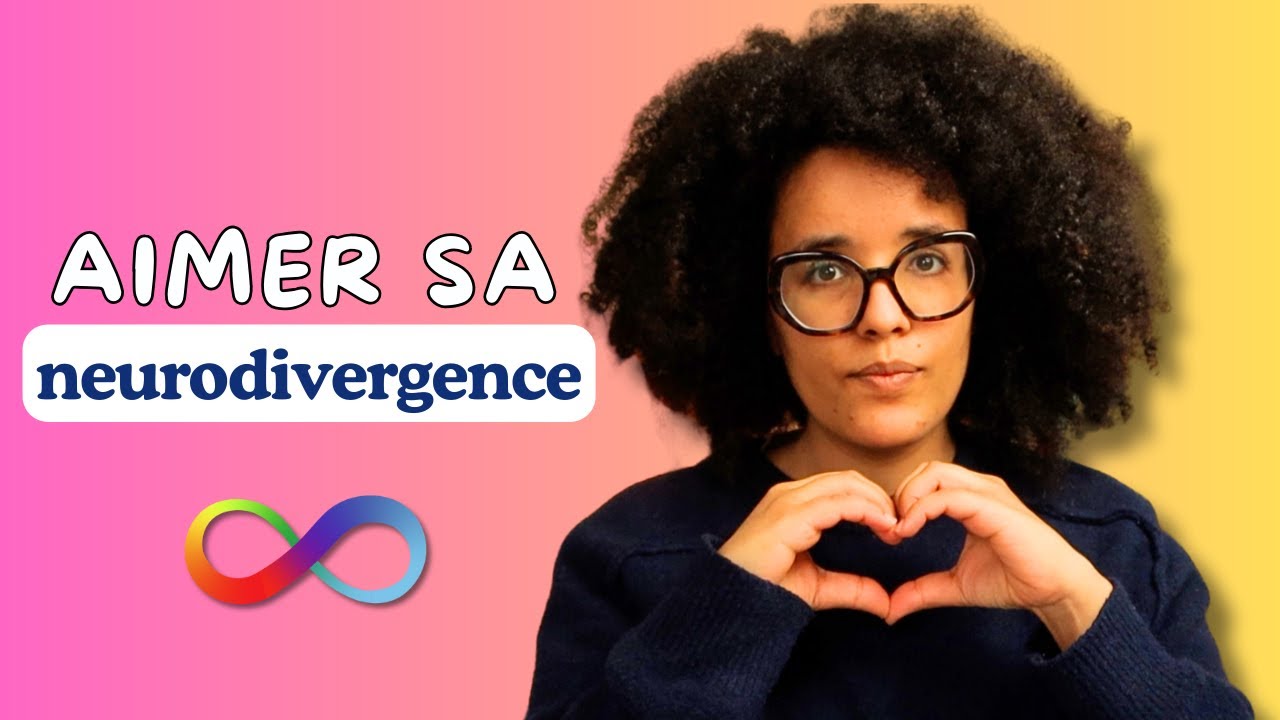 Comment Mieux Vivre sa Neurodivergence en 4 Étapes ❤️