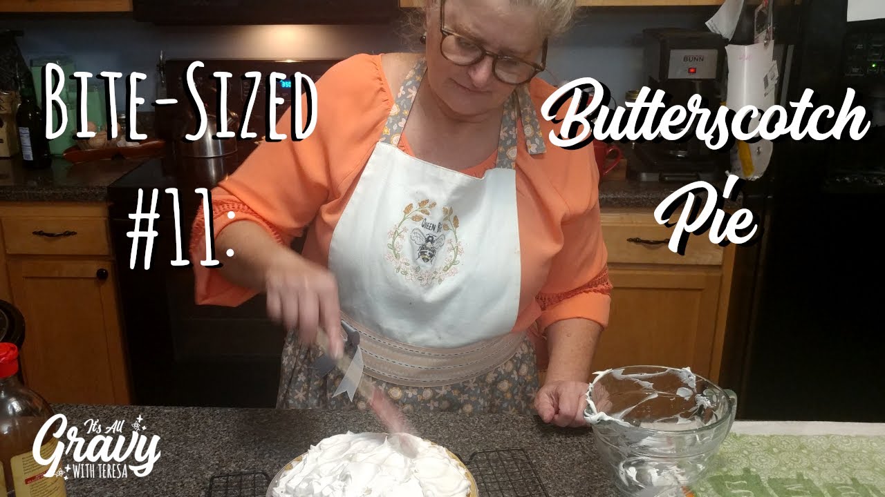 Bite Sized #11: How to Make Butterscotch Pie