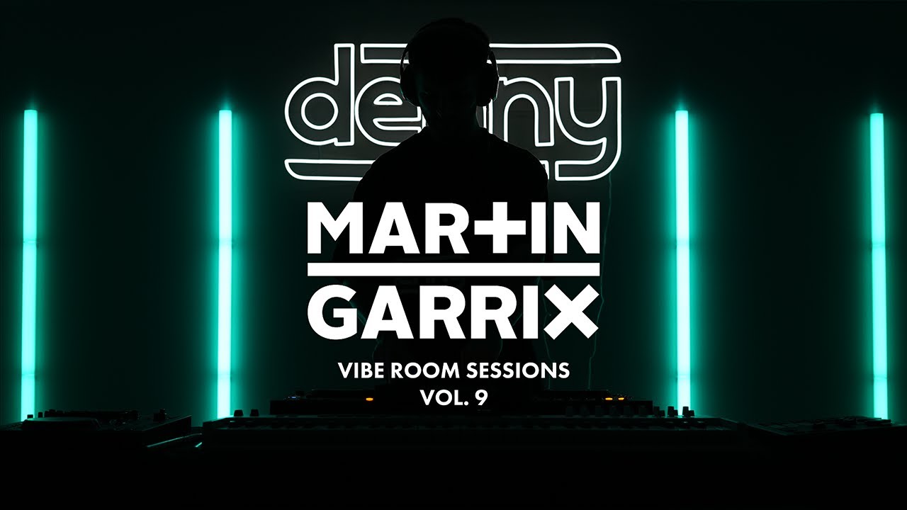 Denny | Vibe Room Sessions Vol. 9 | Martin Garrix