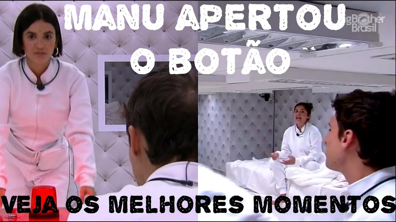 Manu Aperta o Bot&atilde;o - Melhores Momentos do Quarto Branco, BBB20