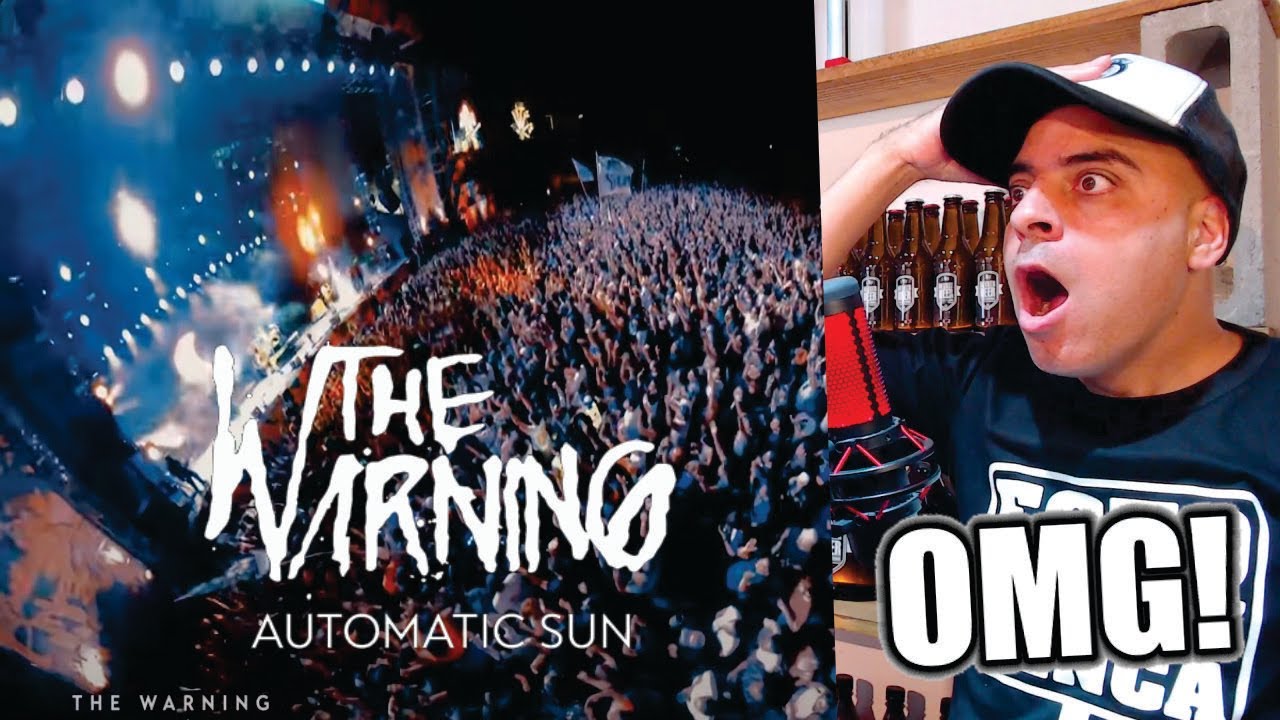 THE WARNING - AUTOMATIC SUN // REACCIÓN
