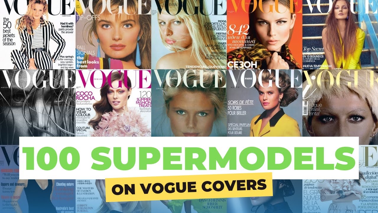 100 Supermodels On VOGUE Covers