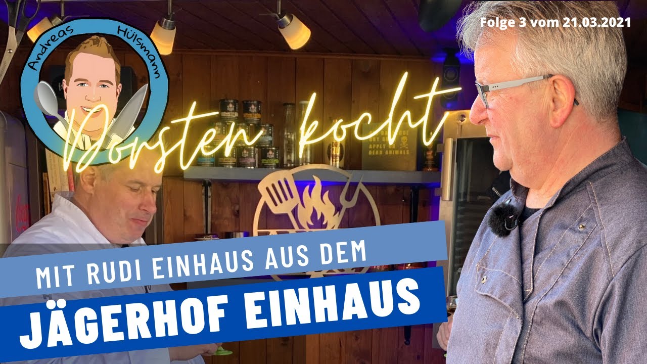Dorsten kocht! Jägerhof Einhaus & Andreas Huelsmann