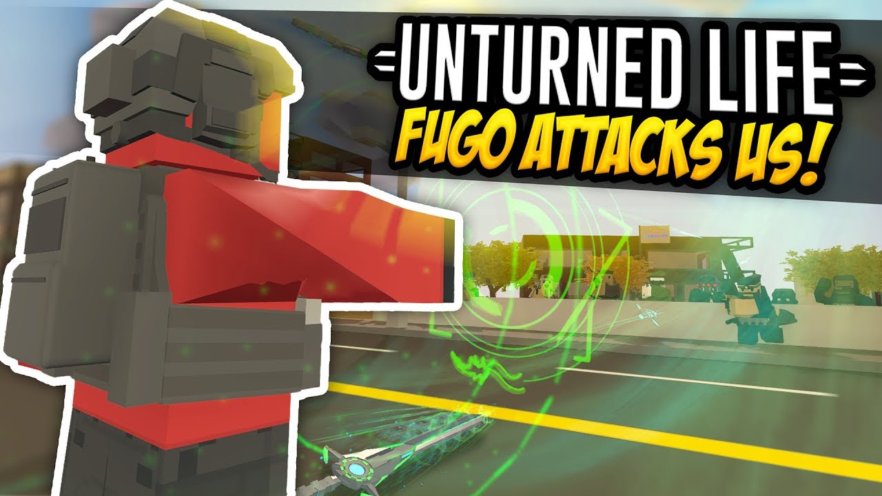 FUGO ATTACKED US - Unturned Life Roleplay #518
