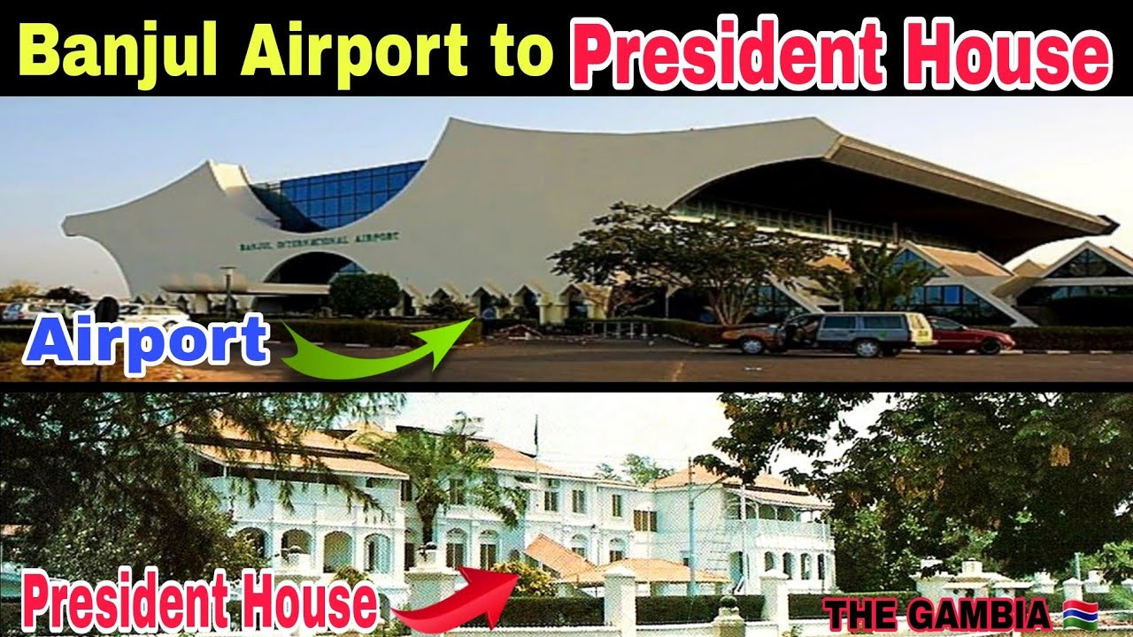 Straight Drive from Banjul International Airport to President House in Capital City of the Gambia